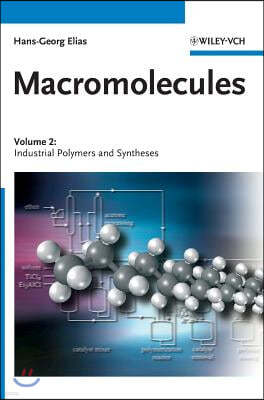 Macromolecules, Volume 2: Industrial Polymers and Syntheses