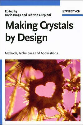 Making Crystals by Design: Methods, Techniques and Applications