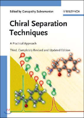 Chiral Separation Techniques: A Practical Approach