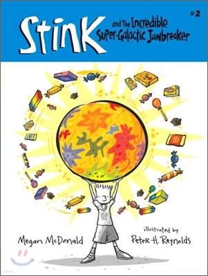 Stink and the Incredible Super-galactic Jawbreaker