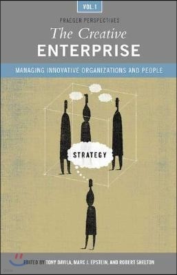 The Creative Enterprise [3 Volumes]: Managing Innovative Organizations and People