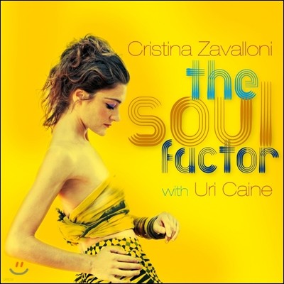 Cristina Zavalloni & Uri Caine - The Soul Factor