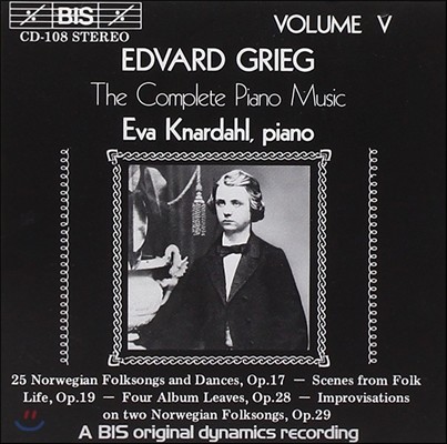 Eva Knardahl ׸: ǾƳ ǰ 5 - 븣 ο  (Grieg: The Complete Piano Music - 25 Norwegian Folksongs & Dances Op.17)