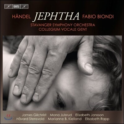 Fabio Biondi / James Gilchrist 헨델: 예프타 (Handel: Jephtha)