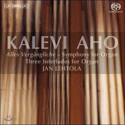 Jan Lehtola 칼레비 아호: 오르간 교향곡, 오르간을 위한 3개의 인터류드 (Kalevi Aho: Symphony for Organ, 3 Interludes for Organ)