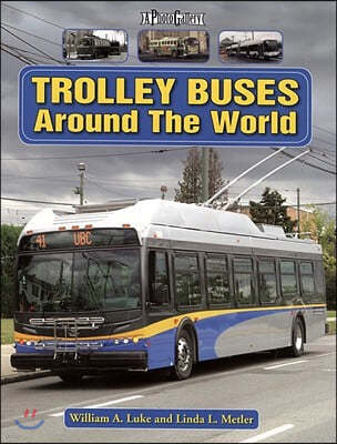 Trolley Buses Around the World: A Photo Gallery