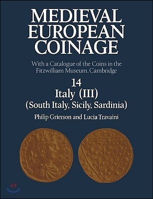 Medieval European Coinage: Volume 1, the Early Middle Ages (5th 10th Centuries)