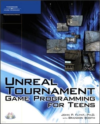 Unreal Tournament Game Programming for Teens