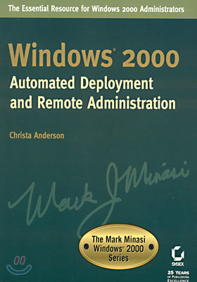 Windows 2000 Automated Deployment and Remote Administration