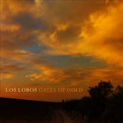 Los Lobos — Gates Of Gold 앨범 커버
