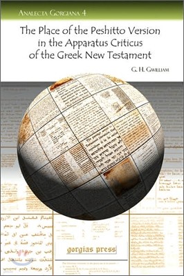 The Place of the Peshitto Version in the Apparatus Criticus of the Greek New Testament