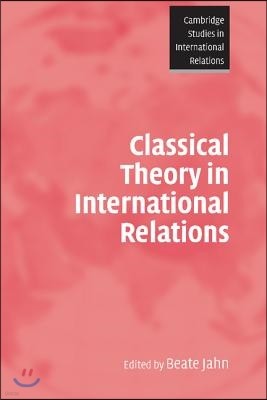 Classical Theory in International Relations