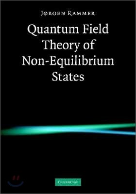 Quantum Field Theory of Non-equilibrium States