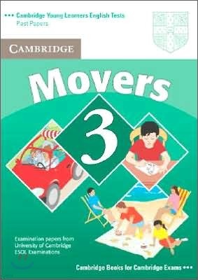 Cambridge Young Learners English Tests Movers 3 : Student Book
