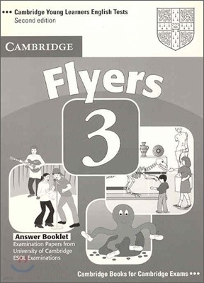 Cambridge Young Learners English Tests Flyers 3 : Answer Key