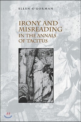 Irony and Misreading in the Annals of Tacitus