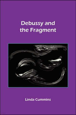 Debussy and the Fragment