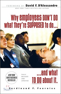 Why Employees Don't Do What They're Supposed to Do and What to Do about It