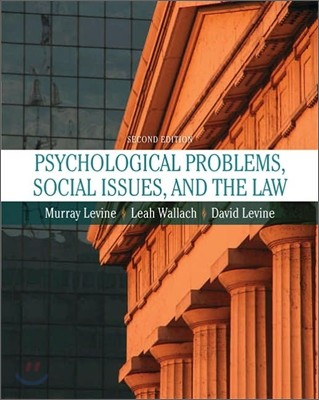 Psychological Problems, Social Issues, and the Law, 2/E