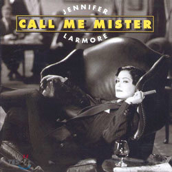 Jennifer Larmore - Call Me Mister (  ̽)