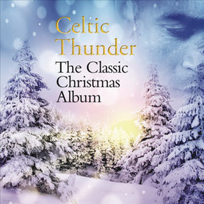 Celtic Thunder - Classic Christmas Album