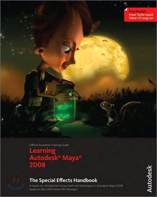 Learning Autodesk Maya 8 : The Special Effects Handbook