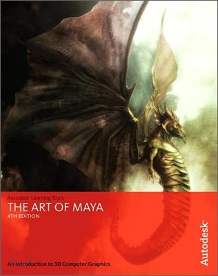 The Art of Maya : An Introduction to 3D Computer Graphics