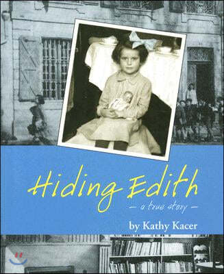 Hiding Edith: A True Story