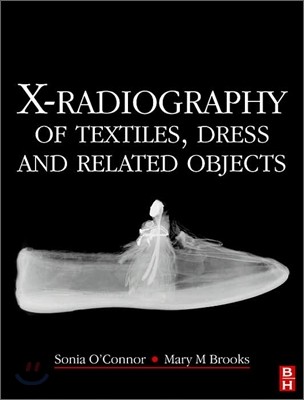 X-Radiography of Textiles, Dress and Related Objects