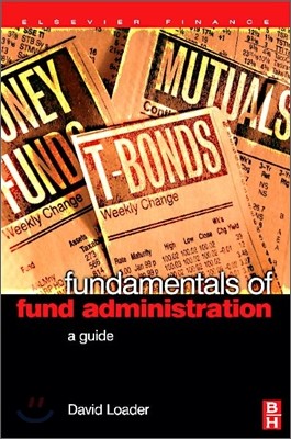 Fundamentals of Fund Administration: A Guide