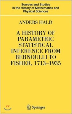 A History of Parametric Statistical Inference from Bernoulli to Fisher, 1713-1935