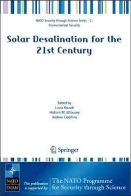 Solar Desalination for the 21st Century: A Review of Modern Technologies and Researches on Desalination Coupled to Renewable Energies