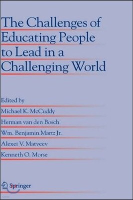 The Challenges of Educating People to Lead in a Challenging World