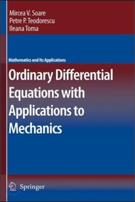 Ordinary Differential Equations with Applications to Mechanics