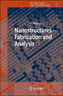 Nanostructures: Fabrication and Analysis