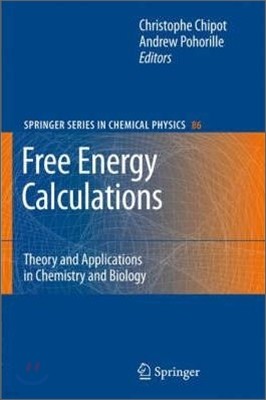 Free Energy Calculations: Theory and Applications in Chemistry and Biology