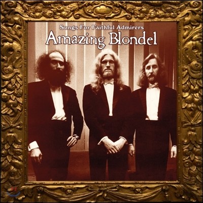 Amazing Blondel - Songs for Faithful Admirers