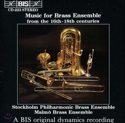 Stockholm Philharmonic Brass Ensemble 16-18 ݰ ӻ   (Music for Brass Ensemble from the 16-18th Centuries)