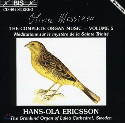 Hans-Ola Ericsson ޽þ:   5 (Olivier Messiaen: The Complete Organ Music)