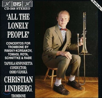 Christian Lindberg Ű ڸ / Ʈ: ƮҺ ְ (All the Lonely People - Rimsky-Korsakov / Schnittke: Trombon Concertos)