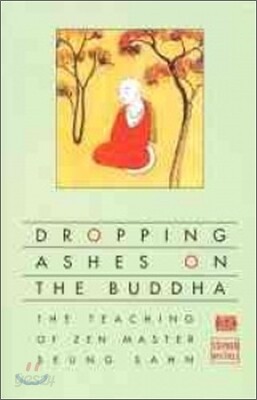Dropping Ashes on the Buddha