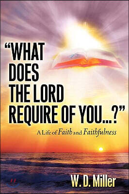 What Does the Lord Require of You...?