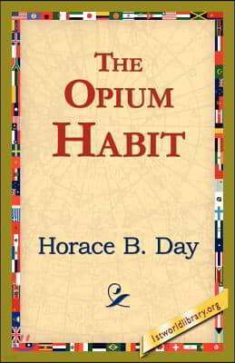 The Opium Habit