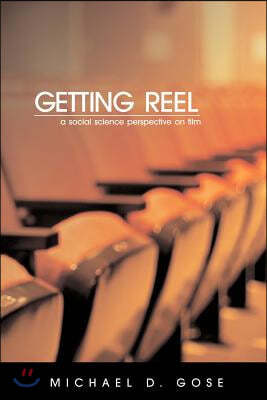 Getting Reel: A Social Science Perspective on Film