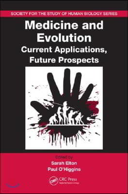 Medicine and Evolution: Current Applications, Future Prospects