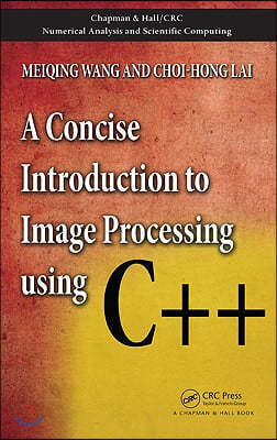 Concise Introduction to Image Processing using C++