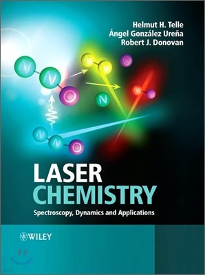 Laser Chemistry: Spectroscopy, Dynamics and Applications