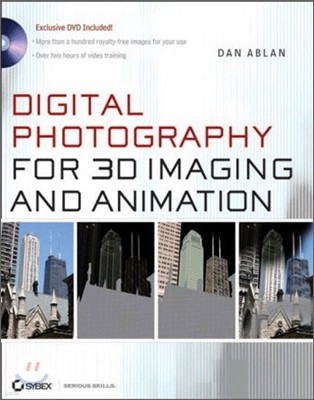 Digital Photography for 3D Imaging and Animation