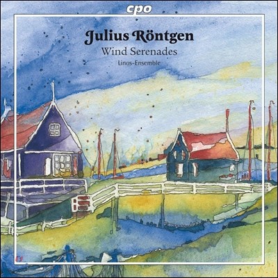 Linos Ensemble 율리우스 뢴트겐: 관악 앙상블을 위한 실내악곡 - 세레나데, 삼중주 (Julius Rontgen: Wind Serenades Op.14, Trio Op.86)