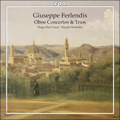 Diego Dini Ciacci  並:  ְ  (Giuseppe Ferlendis: Oboe Concertos & Trios)